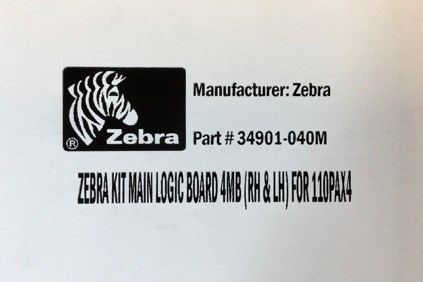 Zebra Logic Board 110PAX4 - PN# 34901-040M (MLB) 4MB RH and LH